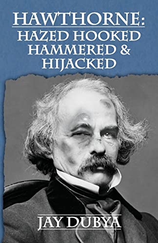 Beispielbild fr Hawthorne: Hazed Hooked Hammered & Hijacked zum Verkauf von Lucky's Textbooks