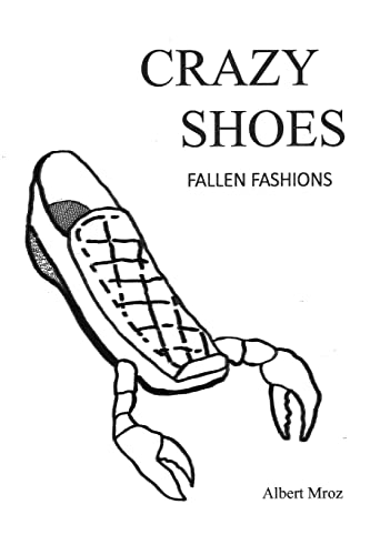 Stock image for Crazy Shoes - Fallen Fashions for sale by Lucky's Textbooks