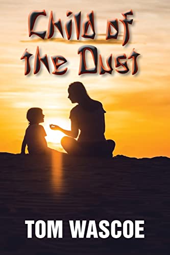 Beispielbild fr Child of the Dust zum Verkauf von Better World Books