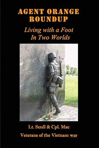 9781634989565: Agent Orange Roundup: Living with a Foot In Two Worlds