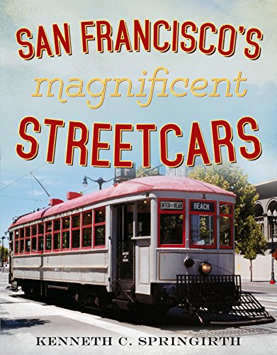 9781634990011: San Francisco's Magnificent Streetcars (America Through Time)