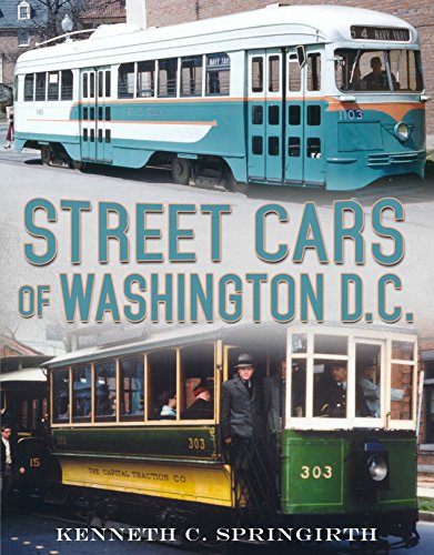 9781634990127: Street Cars of Washington D.C. (America Through Time)