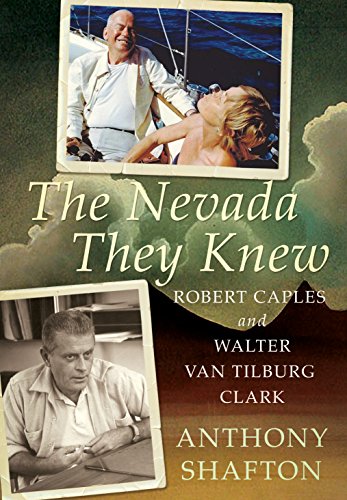 Beispielbild fr The Nevada They Knew: Robert Caples and Walter Van Tilburg Clark zum Verkauf von ThriftBooks-Atlanta
