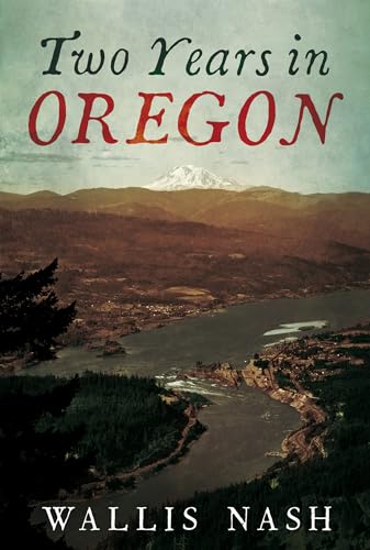 Beispielbild fr Two Years in Oregon zum Verkauf von Books From California