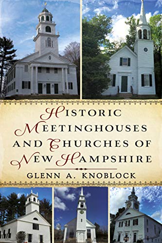 Stock image for Historic Meetinghouses and Churches of New Hampshire for sale by ThriftBooks-Atlanta