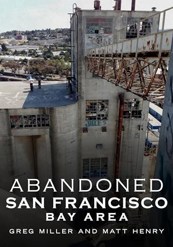 Beispielbild fr Abandoned San Francisco Bay Area zum Verkauf von BooksRun