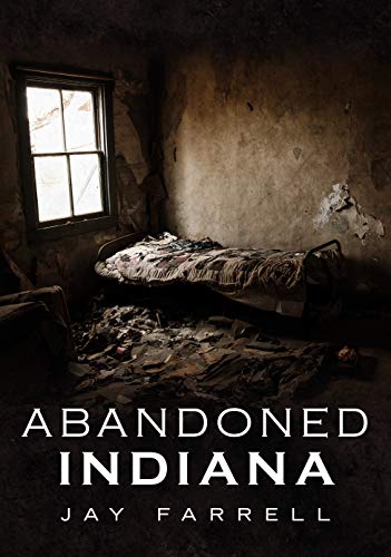 Stock image for Abandoned Indiana for sale by BooksRun