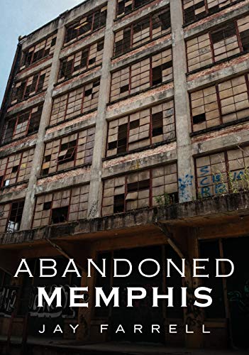 Stock image for Abandoned Memphis (America Through Time) for sale by GF Books, Inc.