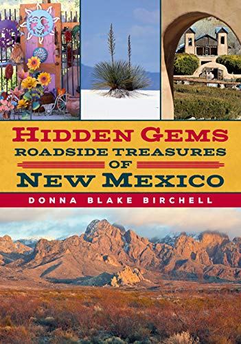 Stock image for Hidden Gems: Roadside Treasures of New Mexico (America Through Time) for sale by Goodbookscafe