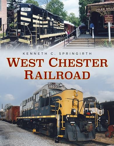 Beispielbild fr West Chester Railroad zum Verkauf von Revaluation Books
