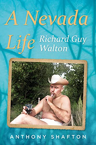 Beispielbild fr A Nevada Life: Richard Guy Walton (America Through Time) zum Verkauf von Sugarhouse Book Works, LLC