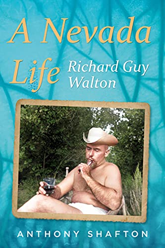 Stock image for A Nevada Life: Richard Guy Walton (America Through Time) for sale by Sugarhouse Book Works, LLC