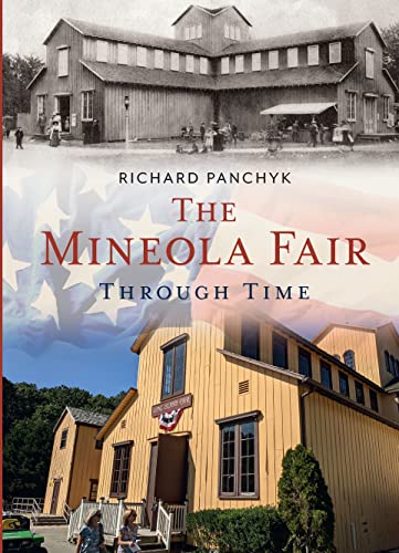Beispielbild fr The Mineola Fair Through Time zum Verkauf von Blackwell's