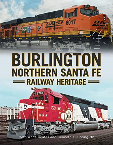 Stock image for Burlington Northern Santa Fe Railroad Heritage for sale by ThriftBooks-Atlanta