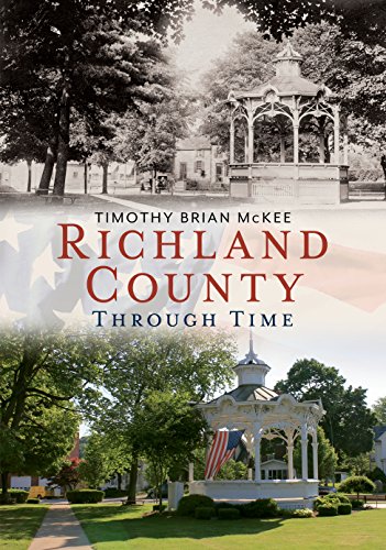 Stock image for Richland County Through Time for sale by Kennys Bookstore