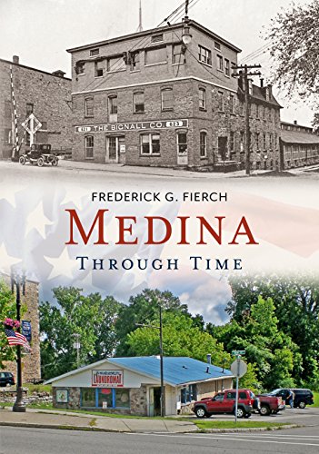 Stock image for Medina Through Time (America Through Time) for sale by GF Books, Inc.