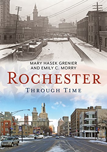 Imagen de archivo de Rochester Through Time [America Through Time] a la venta por Saucony Book Shop