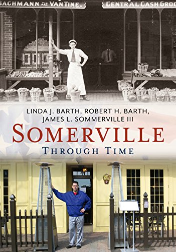 Stock image for Somerville Through Time for sale by Kennys Bookshop and Art Galleries Ltd.