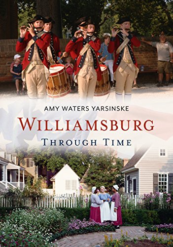 Stock image for Williamsburg Through Time (America Through Time) for sale by HPB-Ruby