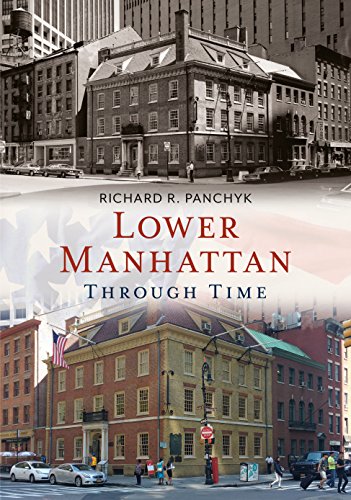 Imagen de archivo de Lower Manhattan Through Time a la venta por Better World Books