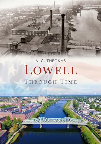 Beispielbild fr Lowell Through Time zum Verkauf von ThriftBooks-Dallas