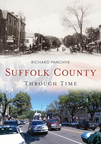 Beispielbild fr Suffolk County Through Time (America Through Time) zum Verkauf von WorldofBooks