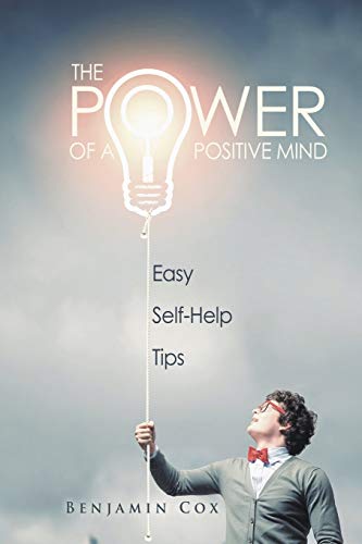 Beispielbild fr The Power Of A Positive Mind: Easy Self-Help Tips zum Verkauf von Lucky's Textbooks