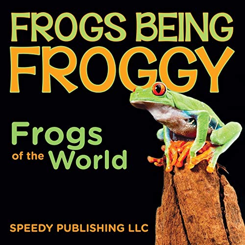 Imagen de archivo de Frogs Being Froggy (Frogs of the World) a la venta por WorldofBooks