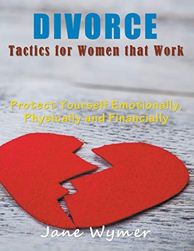 9781635017397: Divorce Tactics for Women that Work (LARGE PRINT): Protect Yourself Emotionally, Physically and Financially