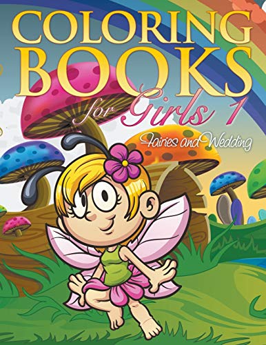 Stock image for Coloring Book For Girls 1: Fairies and Wedding for sale by Lucky's Textbooks