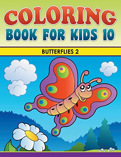Stock image for Coloring Book For Kids 10: Butterflies 2 for sale by Lucky's Textbooks