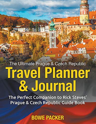 9781635019117: The Ultimate Prague & Czech Republic Travel Planner & Journal: The Perfect Companion to Rick Steves' Prague & Czech Republic Guide Book