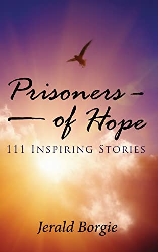 Stock image for Prisoners of Hope: 111 Inspiring Stories for sale by SecondSale