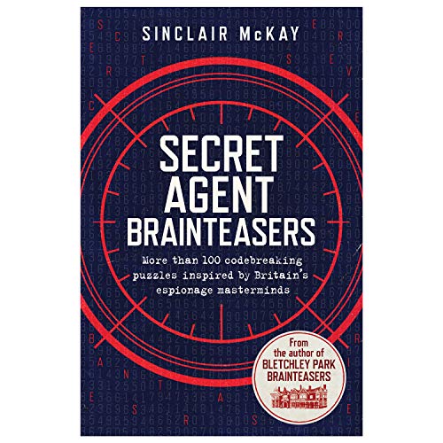 Stock image for Secret Agent Brainteasers: More Than 100 Codebreaking Puzzles Inspired by Britain's Espionage Masterminds for sale by ThriftBooks-Atlanta