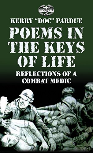 Stock image for Poems in the Keys of Life: Reflections of a Combat Medic for sale by mountain