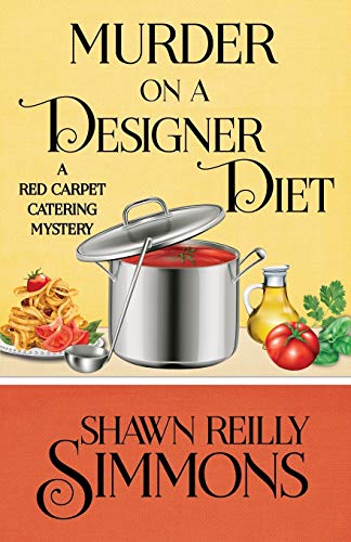 Stock image for Murder on a Designer Diet (A Red Carpet Catering Mystery) (Volume 3) for sale by Books From California