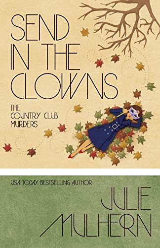 Beispielbild fr Send in the Clowns (The Country Club Murders) (Volume 4) zum Verkauf von HPB Inc.