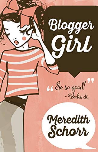 Stock image for Blogger Girl for sale by ThriftBooks-Dallas