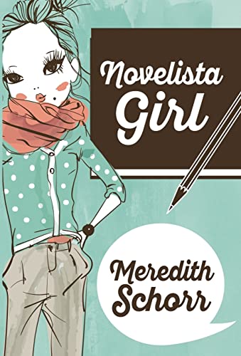 Stock image for Novelista Girl (Blogger Girl) for sale by Lakeside Books