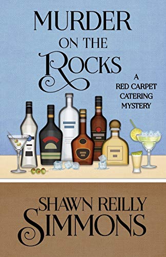Stock image for Murder on the Rocks (A Red Carpet Catering Mystery) (Volume 5) for sale by Books From California