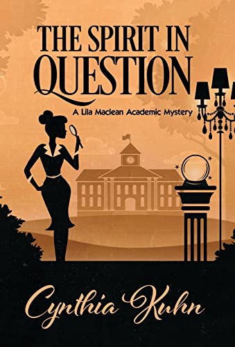 9781635114096: The Spirit in Question (Lila MacLean Academic Mystery)