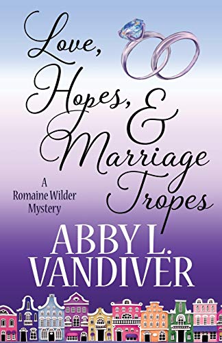 Stock image for Love, Hopes, & Marriage Tropes for sale by ThriftBooks-Atlanta