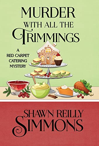 Stock image for MURDER WITH ALL THE TRIMMINGS (6) (A Red Carpet Catering Mystery) for sale by WorldofBooks