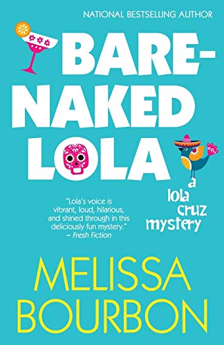 9781635114515: Bare-Naked Lola (A Lola Cruz Mystery)