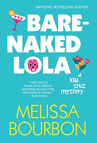 9781635114546: Bare-Naked Lola (Lola Cruz Mystery)