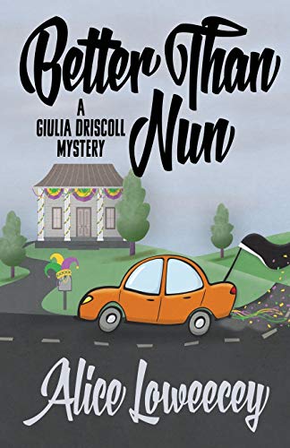 Stock image for Better Than Nun (A Giulia Driscoll Mystery) for sale by Wonder Book