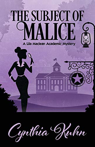 9781635115116: The Subject of Malice: 4 (A Lila Maclean Academic Mystery)
