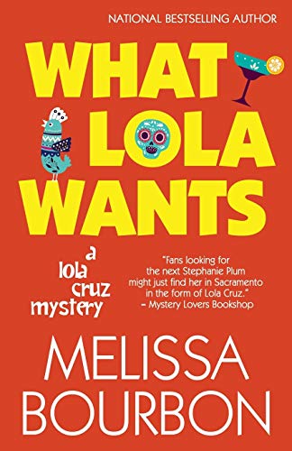 Stock image for What Lola Wants (A Lola Cruz Mystery) for sale by Bookmans