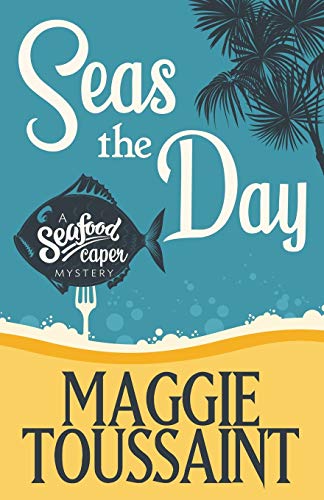 Imagen de archivo de Seas the Day (A Seafood Capers Mystery) a la venta por Coas Books
