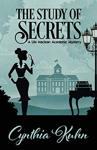 Stock image for The Study of Secrets (A Lila Maclean Academic Mystery) for sale by Dream Books Co.